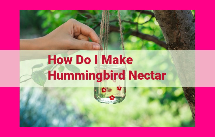 how do i make hummingbird nectar