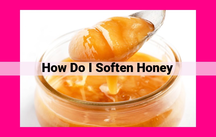 how do i soften honey