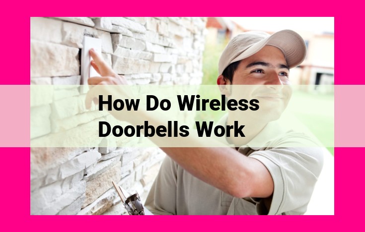 how do wireless doorbells work