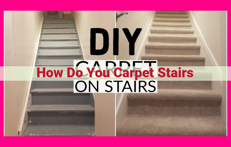 how do you carpet stairs