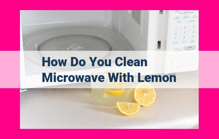 how do you clean microwave with lemon