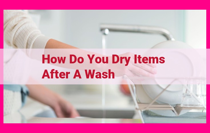 how do you dry items after a wash