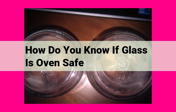 how do you know if glass is oven safe