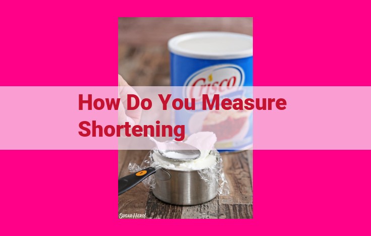 how do you measure shortening