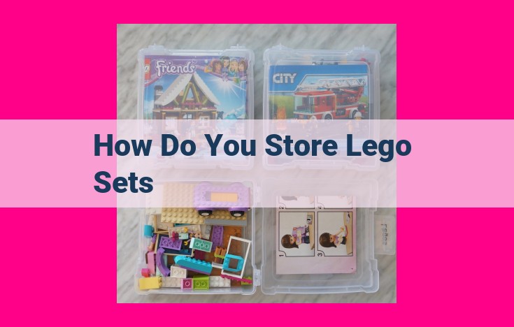 how do you store lego sets