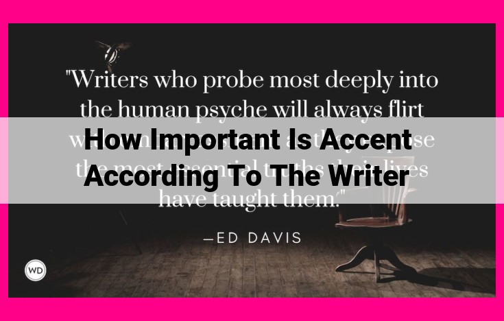 how important is accent according to the writer