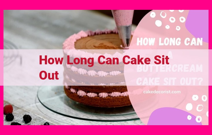 how long can cake sit out