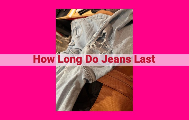 how long do jeans last