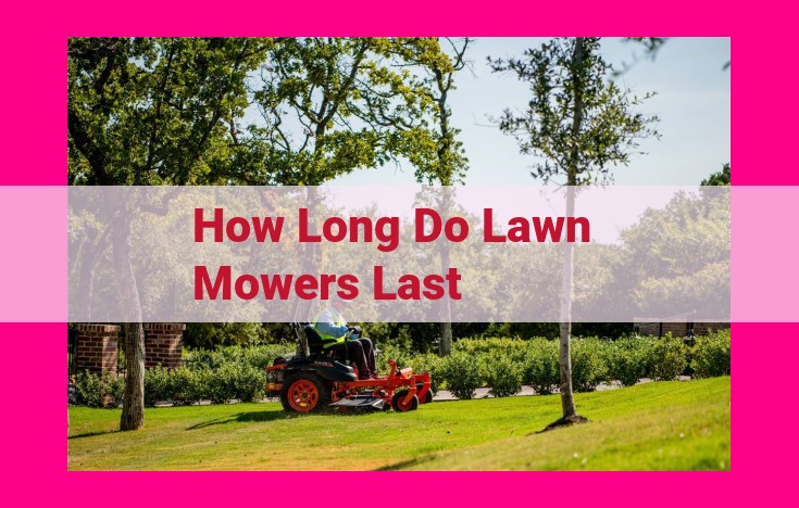 how long do lawn mowers last