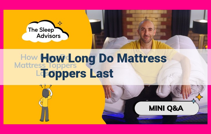 how long do mattress toppers last