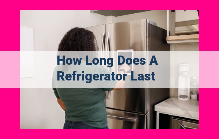 how long does a refrigerator last