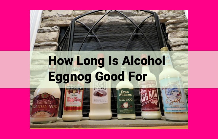 how long is alcohol eggnog good for