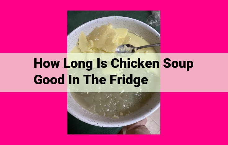 how long is chicken soup good in the fridge