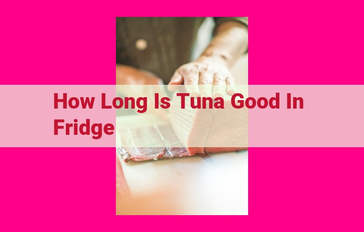 how long is tuna good in fridge