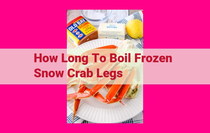 how long to boil frozen snow crab legs