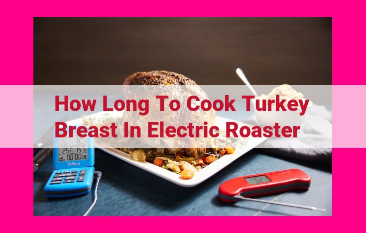 how long to cook turkey breast in electric roaster