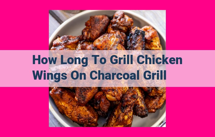 how long to grill chicken wings on charcoal grill