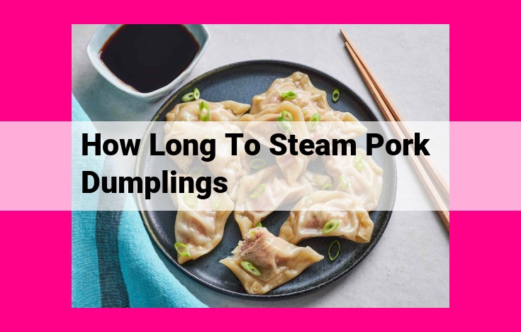 how long to steam pork dumplings