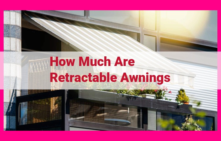 how much are retractable awnings