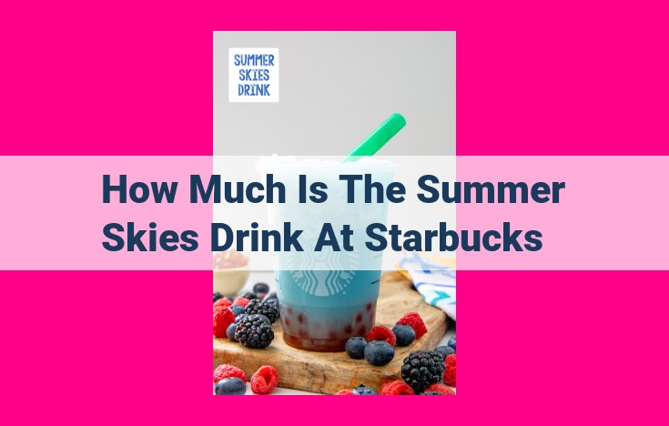 how much is the summer skies drink at starbucks