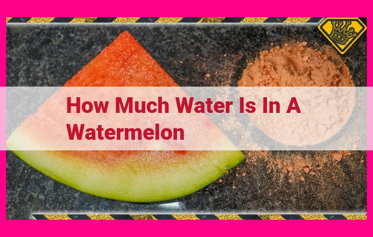 how much water is in a watermelon