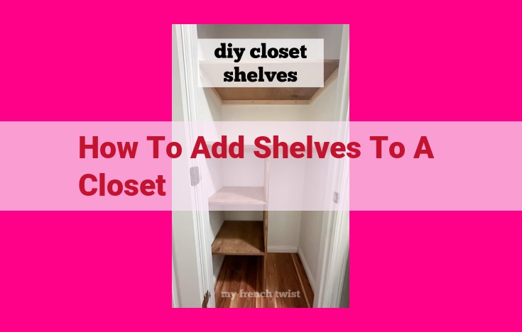 how to add shelves to a closet