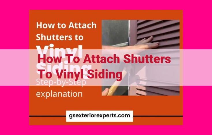 how to attach shutters to vinyl siding