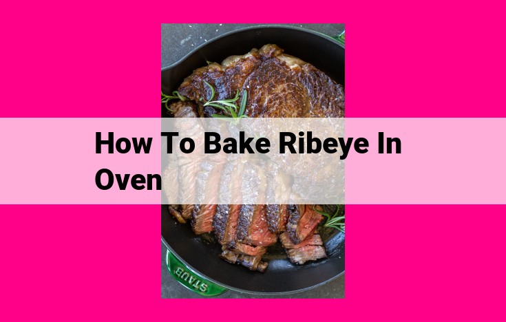 how to bake ribeye in oven