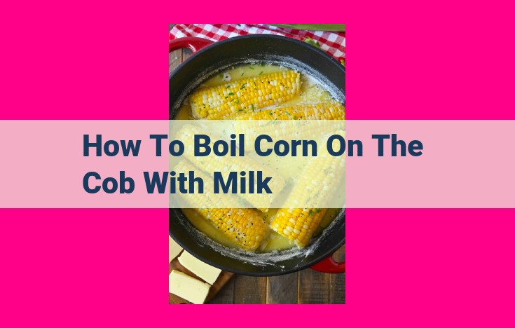 how to boil corn on the cob with milk