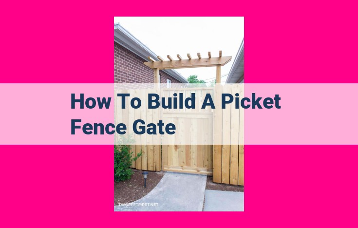 how to build a picket fence gate