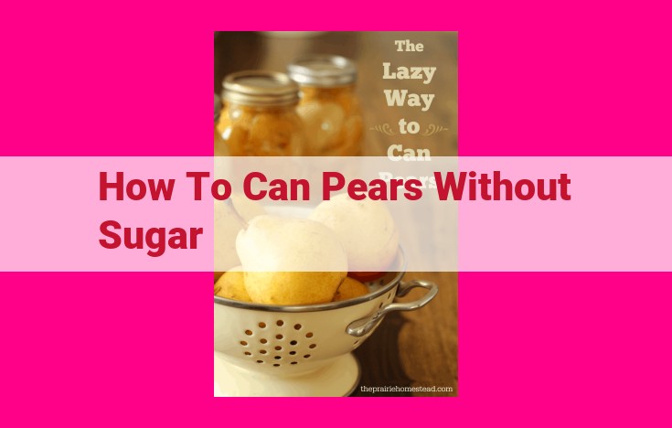 how to can pears without sugar