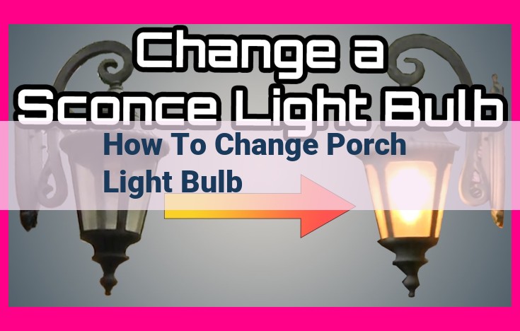 how to change porch light bulb