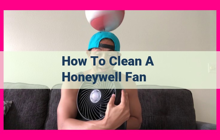 how to clean a honeywell fan