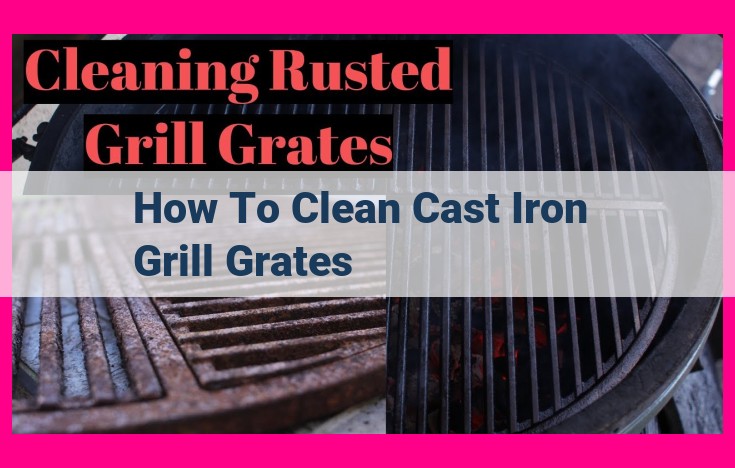 how to clean cast iron grill grates