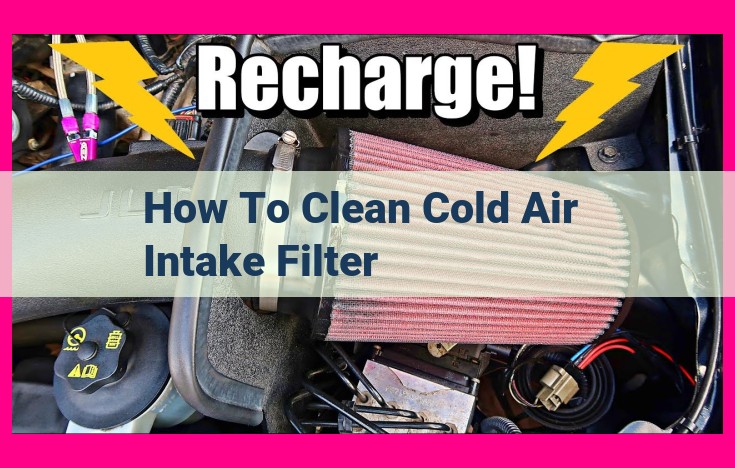 how to clean cold air intake filter