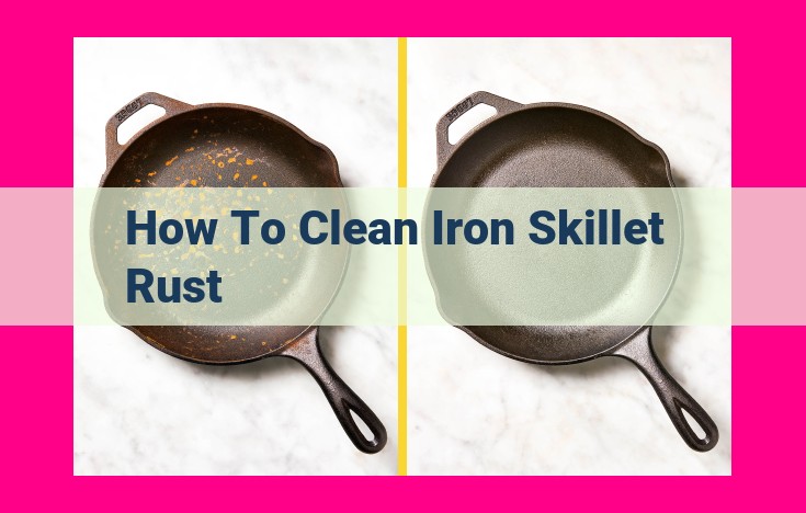 how to clean iron skillet rust