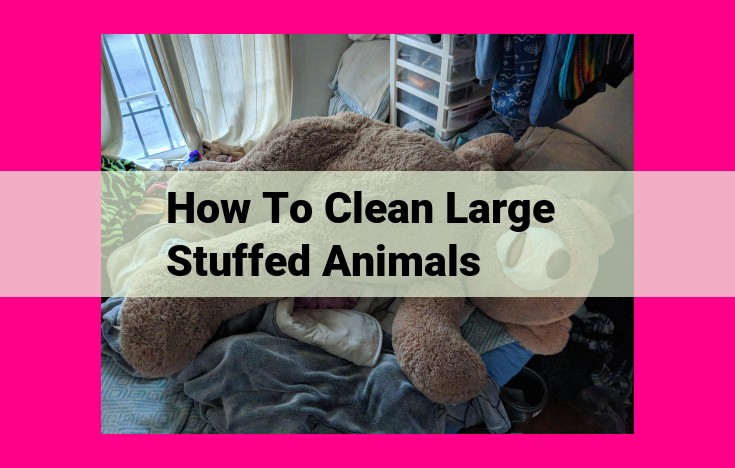 how to clean large stuffed animals