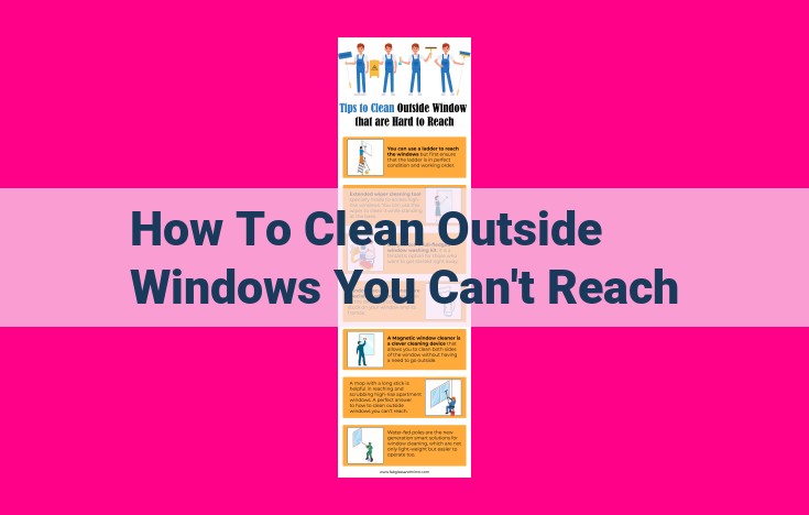 how to clean outside windows you can't reach