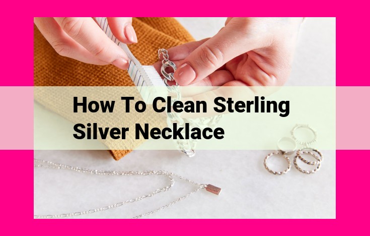 how to clean sterling silver necklace