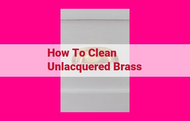 how to clean unlacquered brass