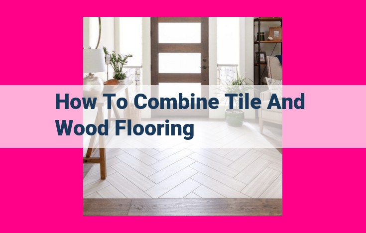 how to combine tile and wood flooring