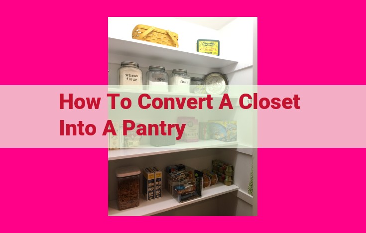 how to convert a closet into a pantry