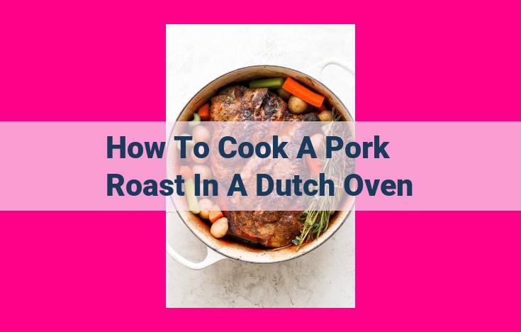 how to cook a pork roast in a dutch oven