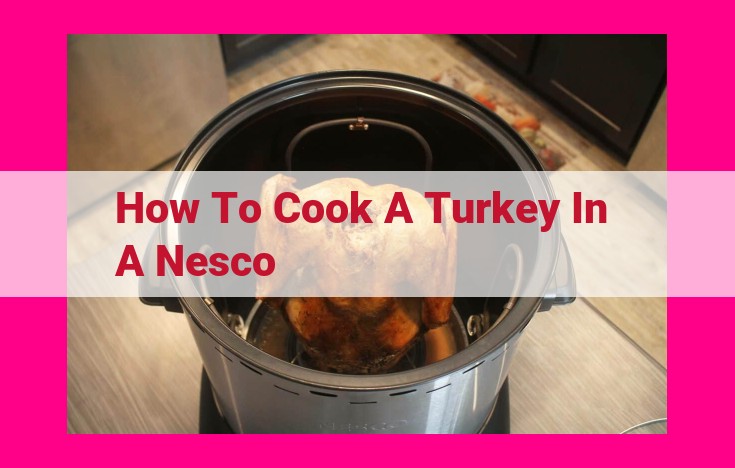 how to cook a turkey in a nesco