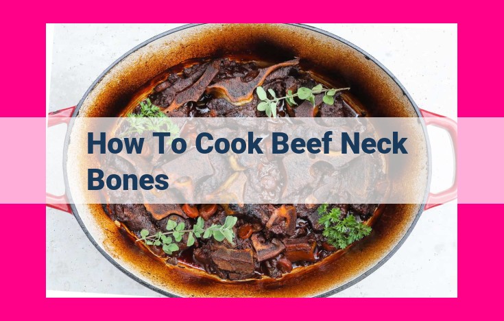 how to cook beef neck bones