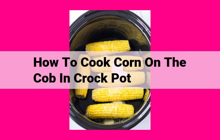 how to cook corn on the cob in crock pot