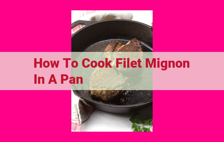 how to cook filet mignon in a pan