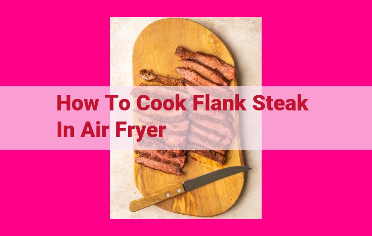 how to cook flank steak in air fryer