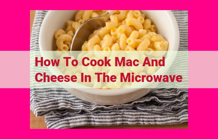 how to cook mac and cheese in the microwave