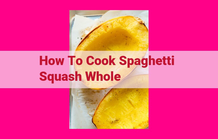 how to cook spaghetti squash whole